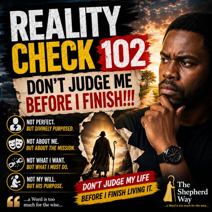 reality-check-102-DONT-JUDGE-ME-BEFORE-I-FINISH